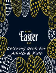 Happy Easter Day Coloring Book For Adults & Kids
