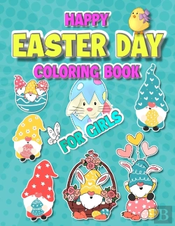 Bertrand.pt - Happy Easter Day Coloring Book For Girls