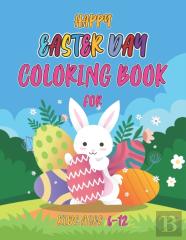 Happy Easter Day Coloring Book For Kids 6-12