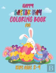 Happy Easter Day Coloring Book For Kids Ages 2-9