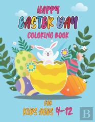 Happy Easter Day Coloring Book For Kids Ages 4-12