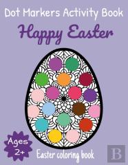 Happy Easter Dot Markers Activity Book Ages 2+