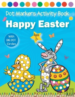 Bertrand.pt - Happy Easter Dot Markers Activity Book Ages 2+