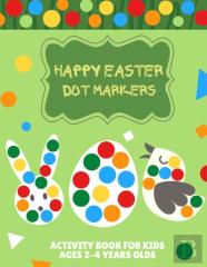Happy Easter Dot Markers Activity Book For Kids Ages 2-4 Years Olds