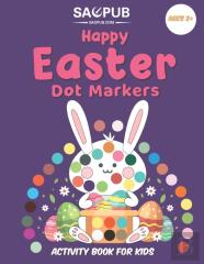 Happy Easter Dot Markers Activity Book For Kids Ages 2+
