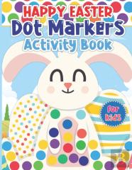 Happy Easter Dot Markers Activity Book For Kids