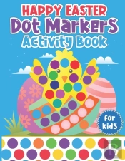Happy Easter Dot Markers Activity Book For Kids
