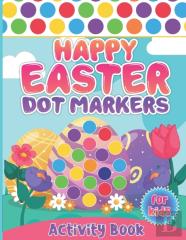 Happy Easter Dot Markers Activity Book For Kids