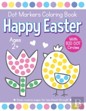Happy Easter Dot Markers Coloring Book Ages 2+