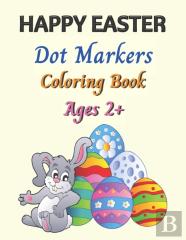 Happy Easter Dot Markers Coloring Book Ages 2+