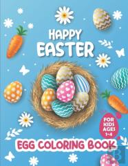 Happy Easter Egg Coloring Book For Kids Ages 1-4
