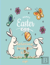 Happy Easter Egg Coloring Book For Kids Ages 5 And Up