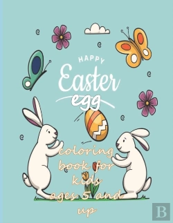 Bertrand.pt - Happy Easter Egg Coloring Book For Kids Ages 5 And Up