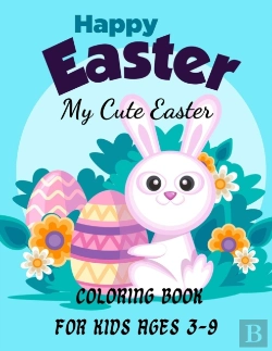 Bertrand.pt - Happy Easter My Cute Easter Coloring Book For Kids Ages 3-9