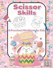 Happy Easter Scissor Skills A Preschool Workbook For Kids