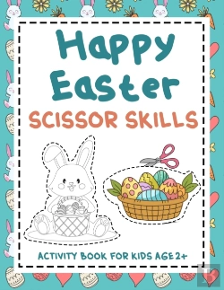 Bertrand.pt - Happy Easter Scissor Skills Activity Book For Kids Age 2+