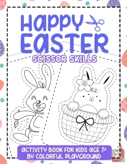 Bertrand.pt - Happy Easter Scissor Skills Activity Book For Kids Age 2+
