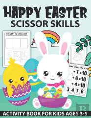 Happy Easter Scissor Skills Activity Book For Kids