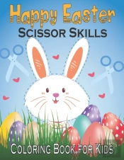 Happy Easter Scissor Skills Coloring Book For Kids