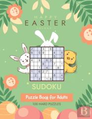 Happy Easter Sudoku - Puzzle Book For Adults