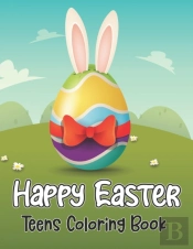 Happy Easter Teens Coloring Book