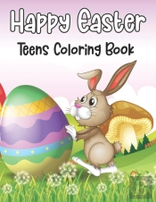 Happy Easter Teens Coloring Book