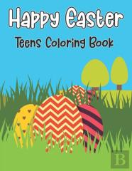 Happy Easter Teens Coloring Book