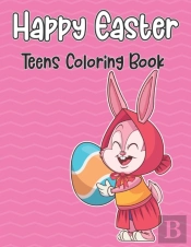 Happy Easter Teens Coloring Book