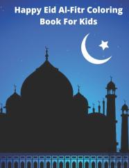Happy Eid Al-Fitr Coloring Book For Kids
