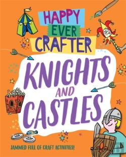 Bertrand.pt - Happy Ever Crafter: Knights And Castles