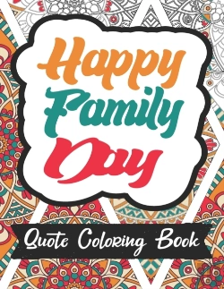 Bertrand.pt - Happy Family Day Quote Coloring Book