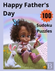 Happy Father'S Day 100 Sudoku Puzzles