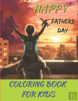 Bertrand.pt - Happy Fathers Day Coloring Book For Kids