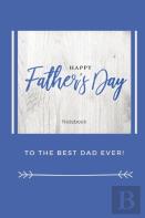 Happy Father'S Day Notebook