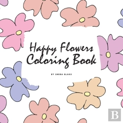 Bertrand.pt - Happy Flowers Coloring Book For Children (8.5x8.5 Coloring Book / Activity Book)