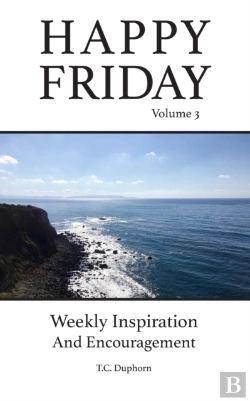 Bertrand.pt - Happy Friday Weekly Inspiration And Encouragement Volume 3