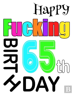 Bertrand.pt - Happy Fucking 65th Birthday: Large Print