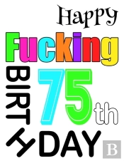 Happy Fucking 75th Birthday: Large Print