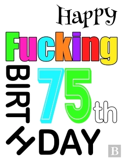 Bertrand.pt - Happy Fucking 75th Birthday: Large Print