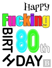 Happy Fucking 80th Birthday: Large Print