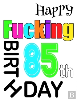Bertrand.pt - Happy Fucking 85th Birthday: Large Print