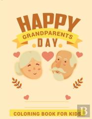 Happy Grandparents Day Coloring Book For Kids
