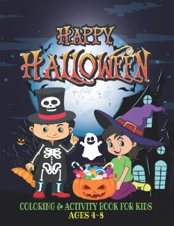 Bertrand.pt - Happy Halloween Coloring And Activity Book For Kids Ages 4-8
