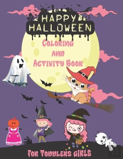Bertrand.pt - Happy Halloween Coloring And Activity Book For Toddlers Gilrs