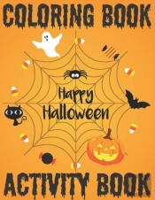 Happy Halloween Coloring Book Activity Book