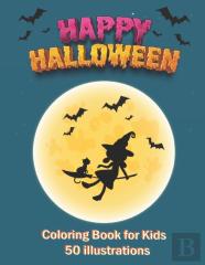 Happy Halloween Coloring Book For Kids 50 Illustrations