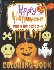 Happy Halloween Coloring Book For Kids Ages 2-4