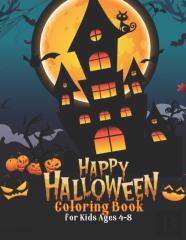 Happy Halloween Coloring Book For Kids Ages 4-8