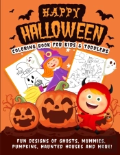Happy Halloween Coloring Book For Kids And Toddlers