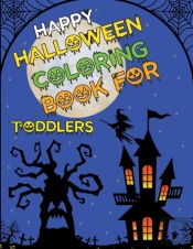 Happy Halloween Coloring Book For Toddlers